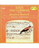 Birds and Harmony from Janequin To Monteverdi CD