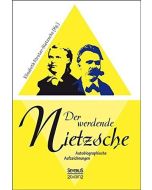 Der werdende Nietzsche • Autobiographische Aufzeichnungen