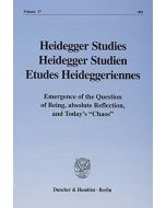 Heidegger Studies • Heidegger Studien • Etudes Heideggeriennes • Vol. 17