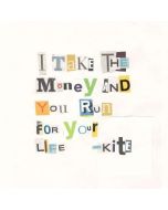 Kite • I take the Money and you run for your Life CD
