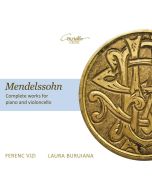 Felix Mendelssohn-Bartholdy (1809-1847) • Complete Works for Piano and Violoncello CD