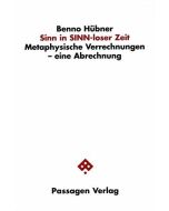 Benno Hübner • Sinn in SINN-loser Zeit