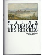 Mainz • Centralort des Reiches