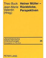 Heiner Müller • Rückblicke, Perspektiven