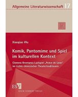 Xiaoqiao Wu • Komik, Pantomime und Spiel im kulturellen Kontext