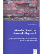 Friedrich Däuber • Aktueller Stand der Bauwerksdiagnostik