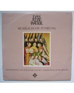 Das Alte Werk • Musikalische Führung LP