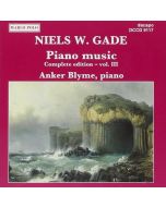 Niels Wilhelm Gade (1817-1890) - Klavierwerke Vol.3 CD