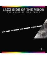 Sam Yahel, Ari Hoenig, Mike Moreno & Seamus Blake - Jazz Side Of The Moon: The Music Of Pink Floyd (Hybrid-SACD) SACD