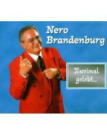 Nero Brandenburg • Zweimal gelebt... CD