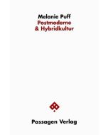 Melanie Puff • Postmoderne & Hybridkultur