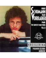 Franz Vorraber: Robert Schumann (1810-1856) • The Complete Piano Works Vol. 12 CD
