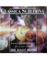 Classica Sublimina • Harmony and Energy for your Mind CD