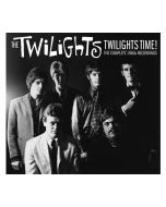 The Twilights - Twilights Time!: The Complete 60s Recordings CD