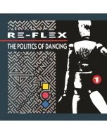 Re-Flex - The Politics Of Dancing (Expanded Edition) CD