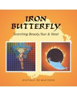 Iron Butterfly - Scorching Beauty / Sun & Steel CD