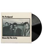 Dr. Feelgood - Down By The Jetty (50th Anniversary Edition) (2025 Remaster) (mono) LP