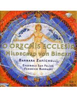 Hildegard von Bingen (1098-1179) - O Orzchis Ecclesia CD