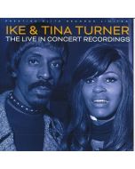 Ike & Tina Turner - The Live In Concert Recordings CD