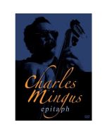 Charles Mingus (1922-1979) - Epitaph: Live 1989 DVD