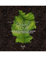 Freiburger Barockorchester - Grand Tour CD