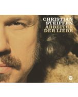 Christian Steiffen - Arbeiter der Liebe CD