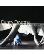 Danny Peyronel - Make The Monkey Dance CD