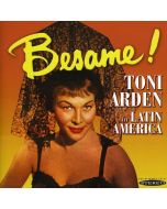 Toni Arden - Besame! Toni Arden In Latin America / Miss Toni Arden CD