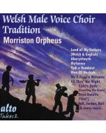Morriston Orpheus Choir - The Welsh Male Voice Choir Tradition CD