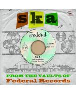 Ska: From The Vaults Of Federal Recordss (45 RPM) LP