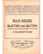 Max Reger (1873-1916) • Blätter und Blüten