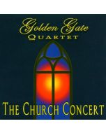 Golden Gate Quartet • The Church Concert CD