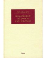Arno Baruzzi • Philosophieren mit Jaspers und Heidegger