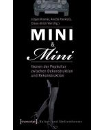 Mini & Mini • Ikonen der Popkultur zwischen Dekonstruktion und Rekonstruktion