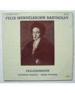 Felix Mendelssohn-Bartholdy (1809-1847) • Cellosonaten LP • Gerhard Mantel