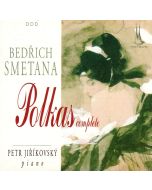 Bedrich Smetana (1824-1884) • Polkas (Complete) CD • Petr Jirikovsky
