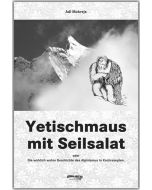 Adi Mokrejs: Yetischmaus mit Seilsalat