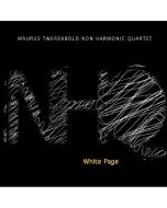Maurus Twerenbold Non Harmonic Quartet • White Page CD