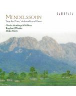 Felix Mendelssohn-Bartholdy (1809-1847) • Trios for Flute, Violoncello and Piano CD