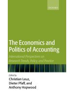 The Economics and Politics of Accounting: International Perspectives on Research Trends, Policy, and Practice