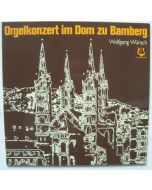 Wolfgang Wünsch • Orgelkonzert im Dom zu Bamberg LP