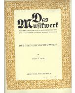 Das Musikwerk • Der Gregorianische Choral