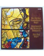 Alex Hug • Orgelmusik der deutschen Romantik LP