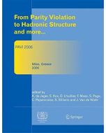 From Parity Violation to Hadronic Structure and more...