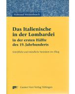 Waltraud Weidenbusch • Das Italienische in der Lombardei in der ersten Hälfte des 19. Jahrhunderts