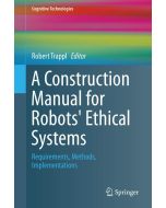 A Construction Manual for Robots' Ethical Systems