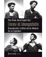 Literatur als Lebensgeschichte