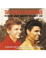 The Everly Brothers - Songs Our Daddy Taught Us CD