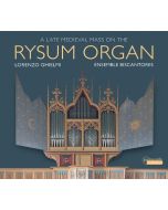 A Late Medieval Mass on the Rysum Organ CD