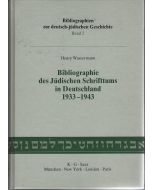 Henry Wassermann • Bibliographie des Jüdischen Schrifttums in Deutschland 1933-1943